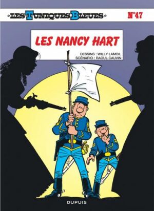 Les Tuniques Bleues - tome 47  - Les Nancy Hart