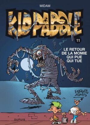 Paddle - tome 11 - Le retour de la momie qui pue qui tue