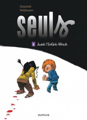 Seuls - tome 9 - Avant l'Enfant-Minuit