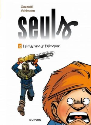 Seuls - tome 10  - La machine à démourir