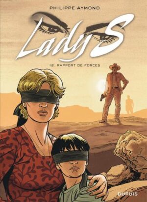 Lady S - tome 12  - Rapport de forces