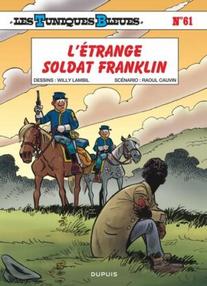 Les Tuniques Bleues - tome 61  - L'étrange soldat Franklin