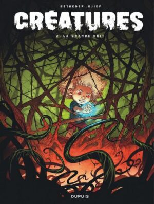 Créatures - tome 2  - La grande nuit