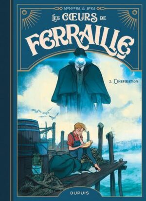 Les coeurs de ferraille - tome 2  - L'inspiration