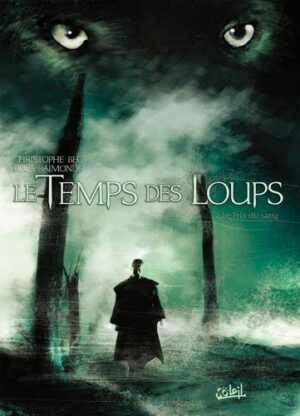 Le temps des loups T02 - Le Prix du sang