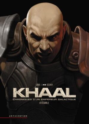 Khaal chroniques d'un empereur galactique intégrale -