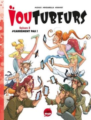 Ioutubeurs T02 - Carrément pas !