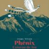 Phénix l'oiseau de feu T01 - Édition prestige