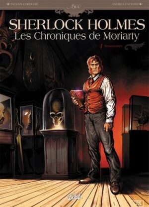 Sherlock holmes les chroniques de moriarty T01 - Renaissance