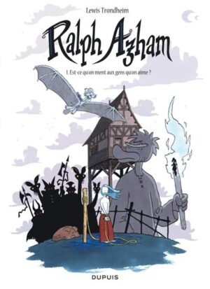 Ralph Azham - Tome 1 - Est-ce qu'on ment aux gens qu'on aime ?