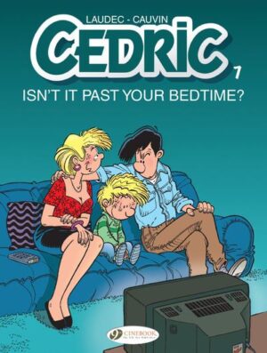 Cedric Vol. 7 - Isn't It Past Your Bedtime ? - Tome 7