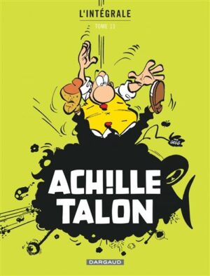 Achille Talon - Intégrales - Tome 13 - Mon Oeuvre à moi