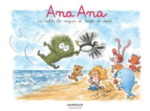 Ana Ana - Tome 23 - Le sable, les vagues et Touffe de poils