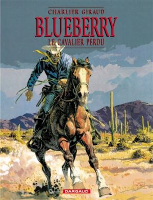 Blueberry - Tome 4 - Le Cavalier perdu