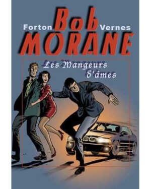 Bob Morane Les mangeurs d'âmes