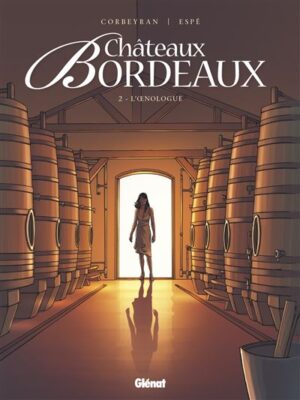 Châteaux Bordeaux - Tome 02