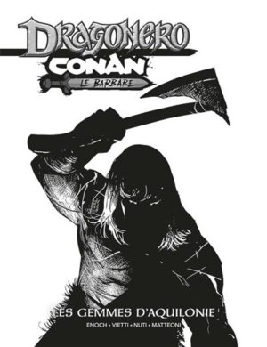 Conan / Dragonero - Edition N&B