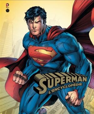 Dc comics: l'encyclopedie superman