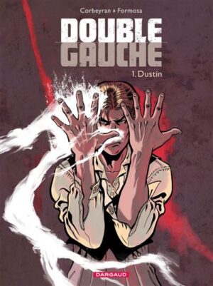 Double Gauche - Tome 1 - Dustin