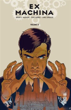 EX MACHINA - Tome 2