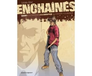 Enchaînés - Saison 1 - Tome 02