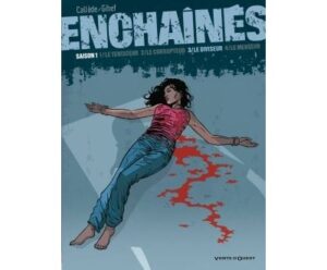 Enchaînés - Saison 1 - Tome 03