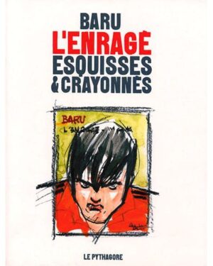 Esquisses et crayonnés pour l'enragé