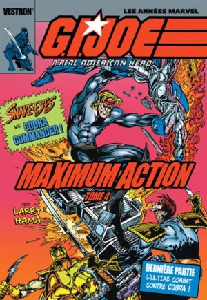 G.I. JOE, A Real American Hero : Maximum Action T04