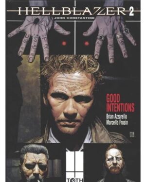 Hellblazer T02 Good intentions