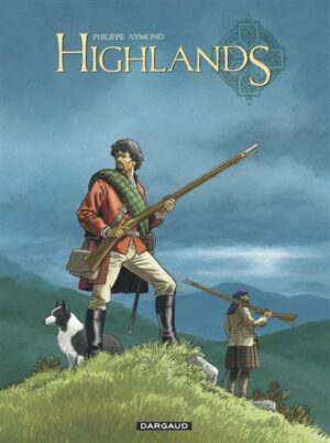 Highlands - Tome 0 - Highlands - Intégrale complète