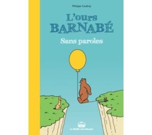 L'Ours Barnabé - Sans paroles