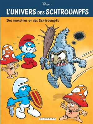 L'Univers des Schtroumpfs - Tome 4 - Des Monstres et des Schtroumpfs