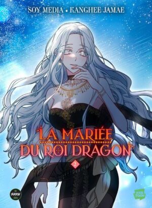 La Mariée du roi dragon - Tome 2