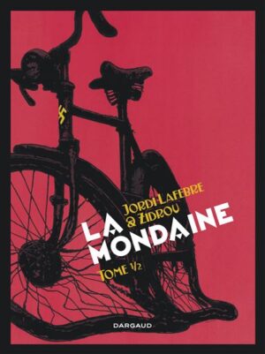 La Mondaine - Tome 1