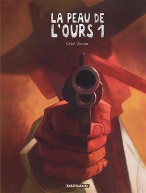 La Peau de l'ours - Tome 1