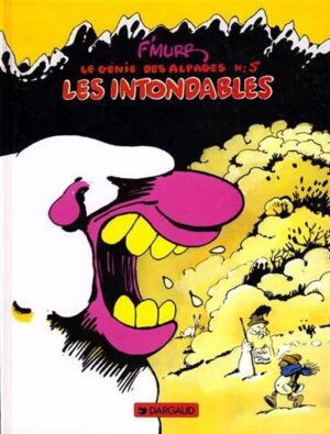 Le Génie des Alpages - Tome 5 - Les Intondables