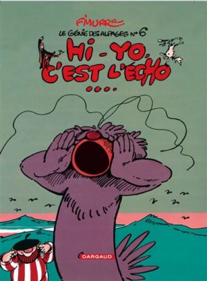 Le Génie des Alpages - Tome 6 - Hi-Yo, c'est l'écho