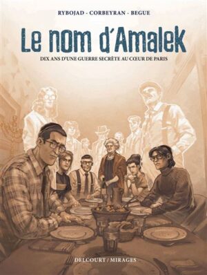 Le Nom d'Amalek - Dix ans d'une guerre secrète au coeur de Paris