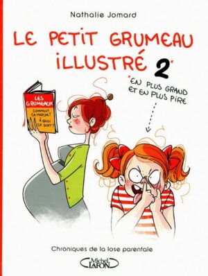 Le petit grumeau illustré - tome 2 Chroniques d'une maman avertie