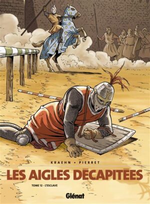 Les Aigles décapitées - Tome 12