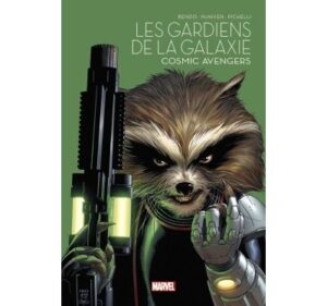 Les Gardiens de la Galaxie : Cosmic Avengers - Marvel - Les grandes sagas