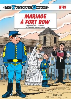 Les Tuniques Bleues - Tome 49 - Mariage à Fort Bow / Edition spéciale, Limitée (Opé été 2024)