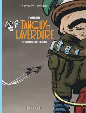 Les aventures de Tanguy et Laverdure - Intégrales - Tome 2 - L'Escadrille des Cigognes