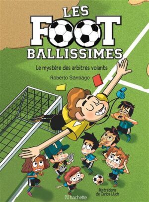 Les footballissimes - Tome 1