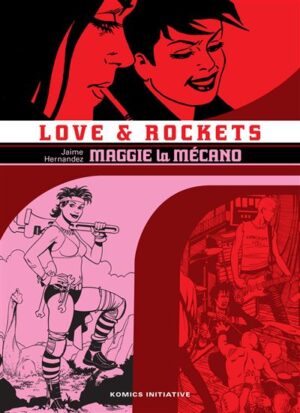 Love & Rockets T01