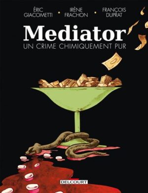 Mediator, un crime chimiquement pur