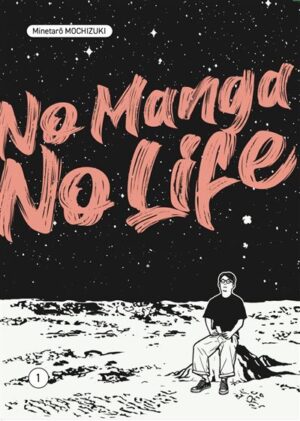 No manga, no life vol.1