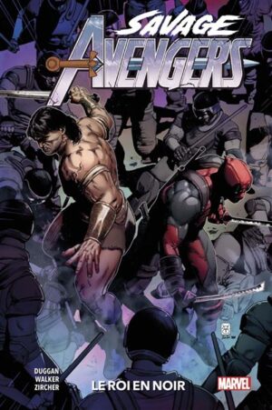 Savage Avengers T04 : Le roi en noir