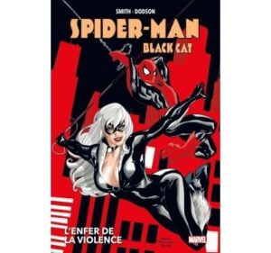 Spider-Man/Black Cat : L'enfer de la violence (Nouvelle édition)