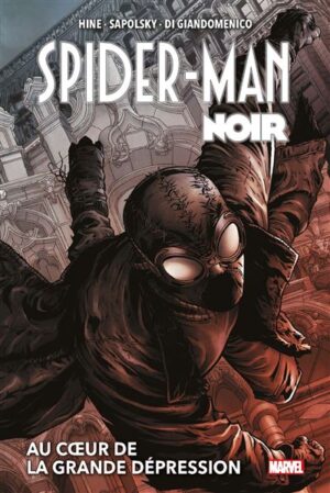 Spider-Man Noir : Au coeur de la Grande Dépression (Nouvelle édition)